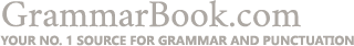 GrammarBook.com | Your #1 Source for Grammar and Punctuation